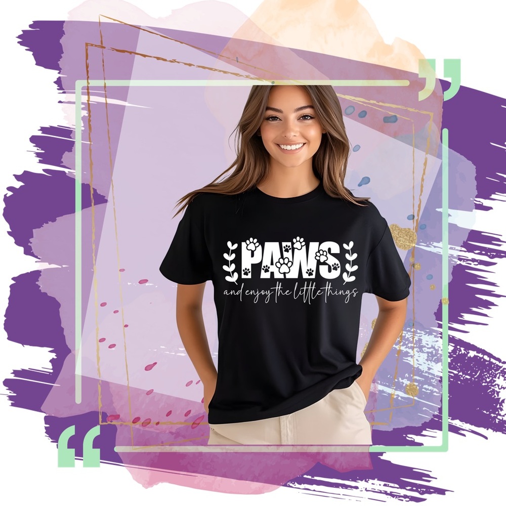 Pause Paws top and Enjoy the Little Things Dog lovers tshirt